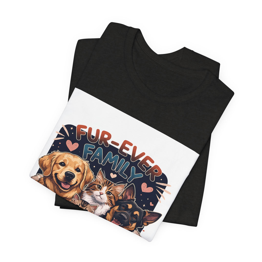 Fur-Ever Family Tee — Cute Dog & Cat Pet Parent T-Shirt