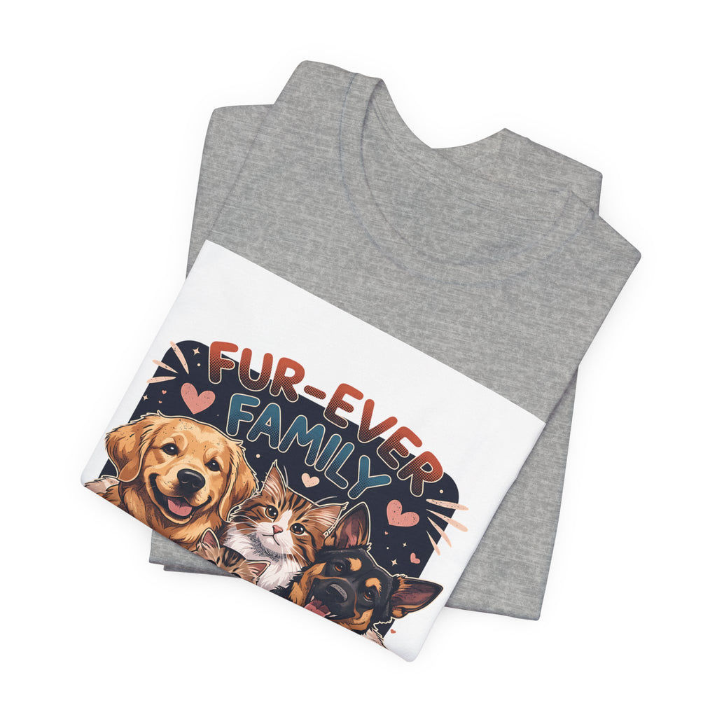 Fur-Ever Family Tee — Cute Dog & Cat Pet Parent T-Shirt