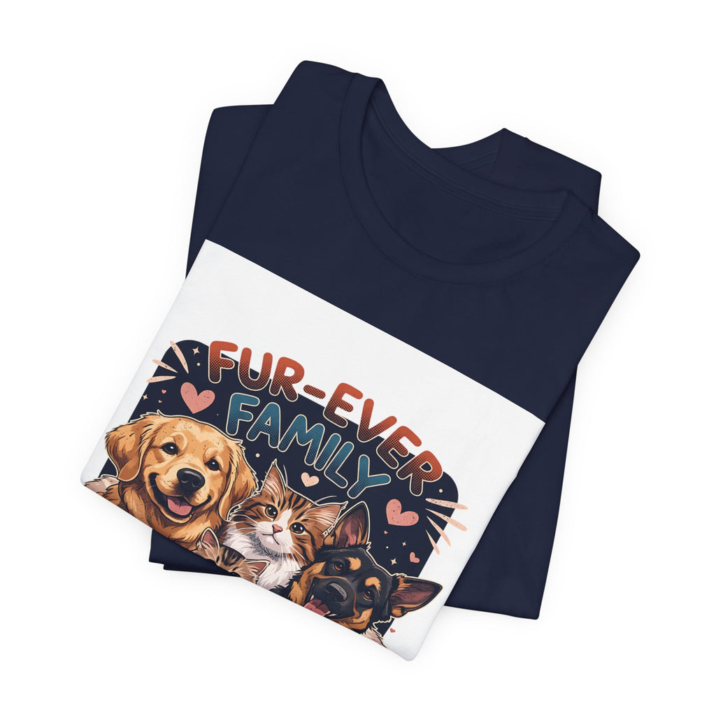 Fur-Ever Family Tee — Cute Dog & Cat Pet Parent T-Shirt