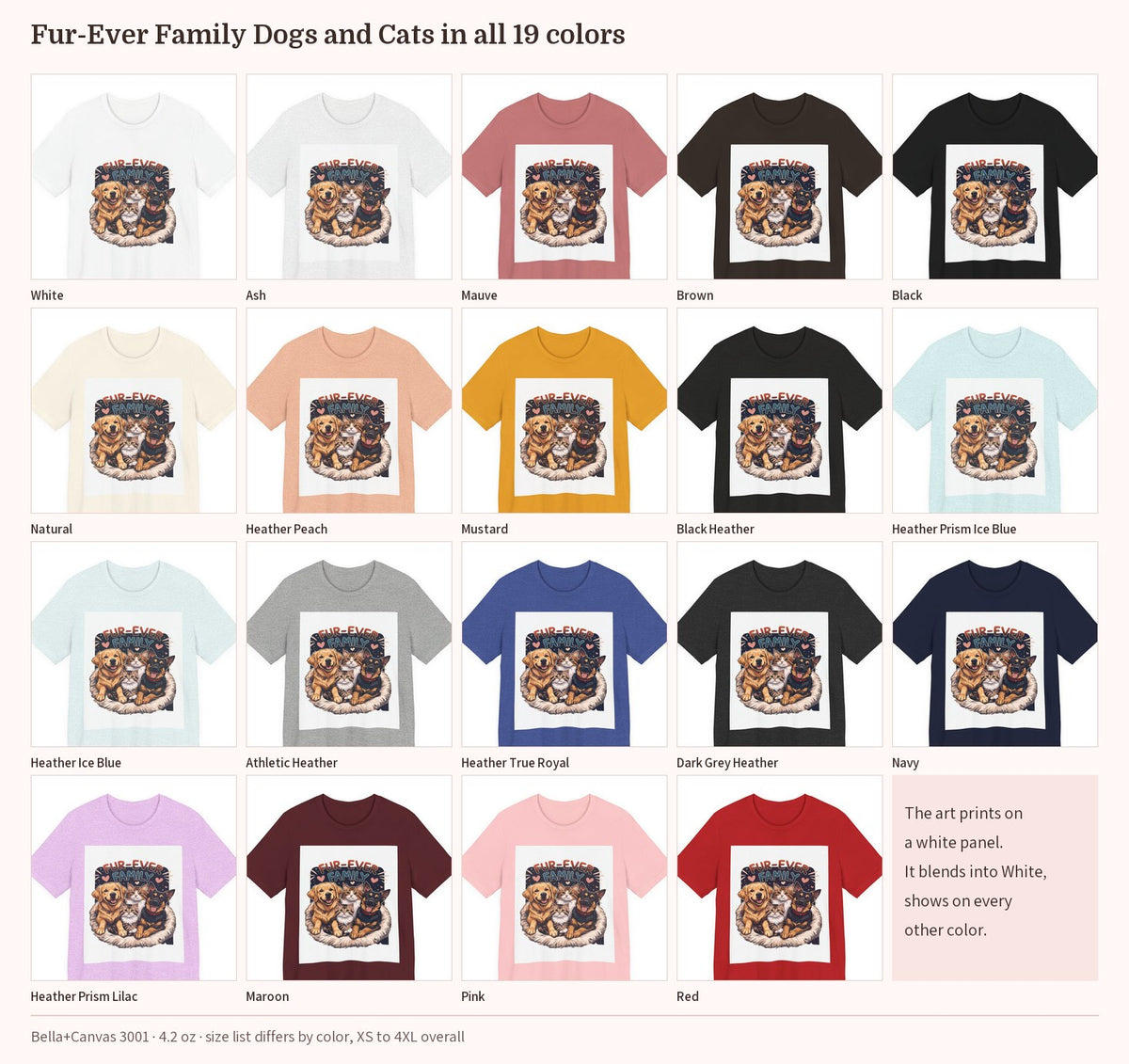 Fur-Ever Family Dogs and Cats T-Shirt in all 19 colors side by side, print panel visible on every color except White